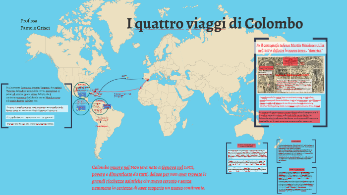 I 4 Viaggi Di Cristoforo Colombo Riassunto I 4 viaggi di Colombo by Pamela Grisei on Prezi
