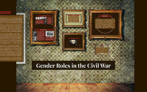 Gender Roles in the Civil War by Mallory DeLise on Prezi