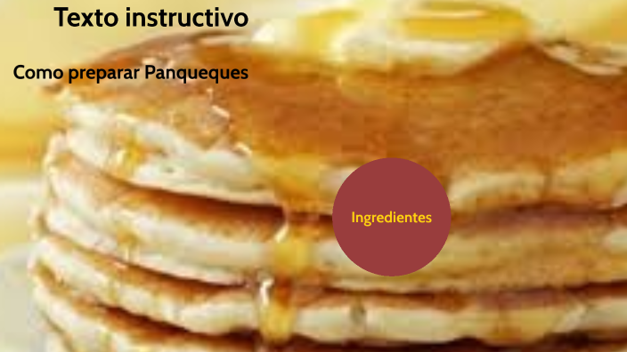 Texto instructivo:Preparar Panqueques by Cristian AVALOS