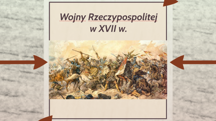 Wojny Rzeczpospolitej W Xvii W By Olga Flegel On Prezi 9716