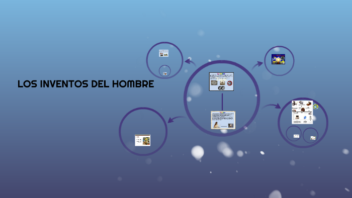 LOS PRIMEROS INVENTOS DEL HOMBRE by Angelica Garces on Prezi