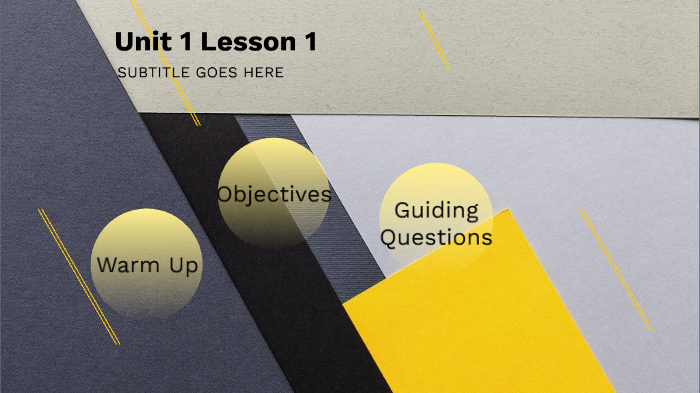 Unit 1 Lesson 1 by Alana Law on Prezi