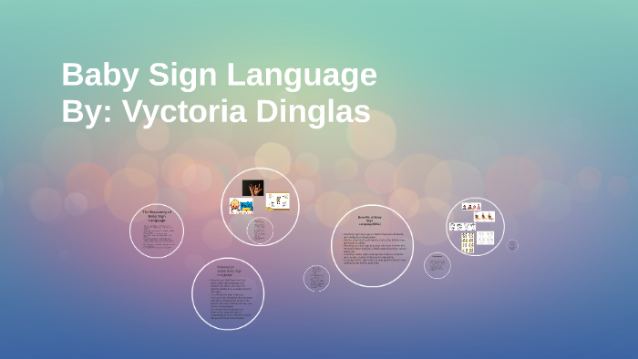 Baby Sign Language By Vyctoria Dinglas