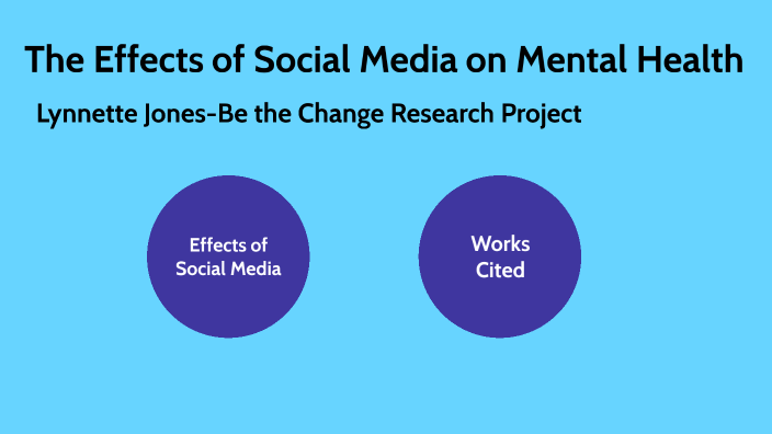 Social Media and Mental Health by Lynnette Jones on Prezi