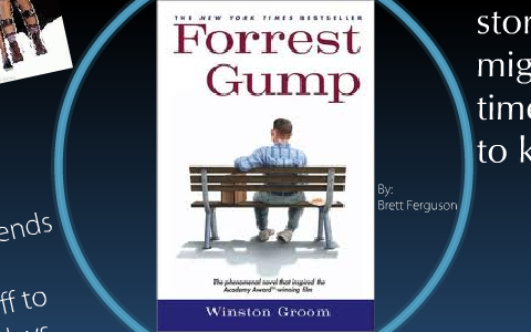 Forrest Gump Book Report by Hannah Ferguson on Prezi