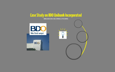 Case Study on BDO Unibank Inc. by Joseph Ramos on Prezi