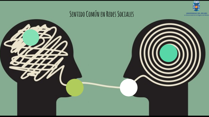 Sentido Comun Examples Sentido comun en las redes sociales by Carolina Gutierrez Sandoval on Prezi