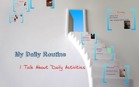 My Daily Routine by Yerko Ambiado on Prezi