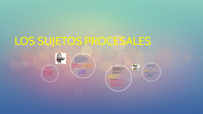 LOS SUJETOS PROCESALES by Barbara Pacheco Hernandez