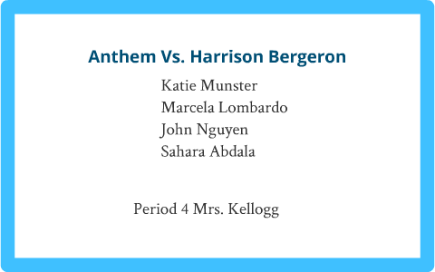 Compare And Contrast Anthem And Harrison Bergeron