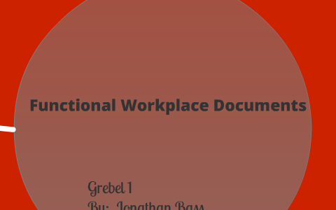 analyzing functional workplace documents assignment