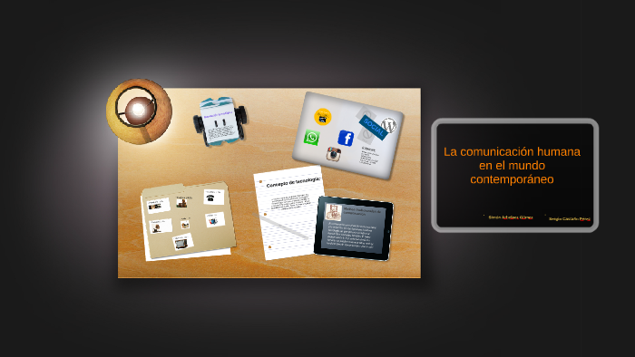 La comunicación humana en el mundo contemporaneo by Simon Arbelaez on Prezi