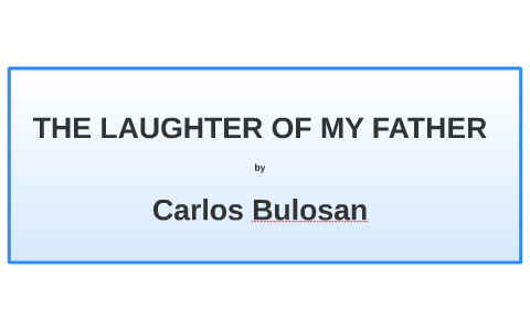 the laughter of my father realization essay