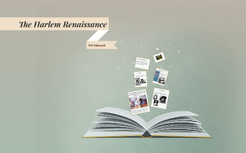 The Harlem Renaissance by Kelly Edgeworth on Prezi