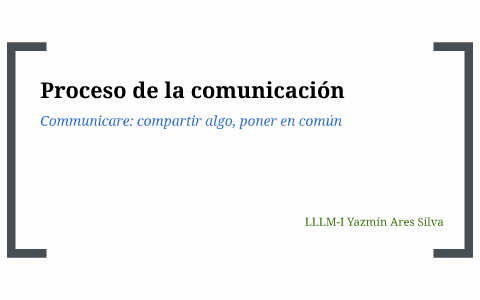 Proceso de la comunicación by Miss Yazzy on Prezi