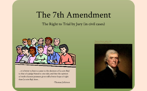 7th Amendment by Jonathan F. on Prezi