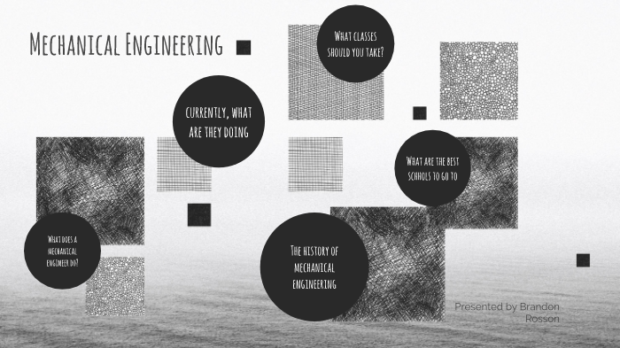 Mechanical Engineering by Brandon Rosson on Prezi