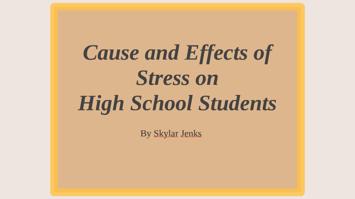 Effects Of Stress On High School Students