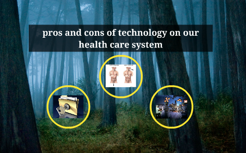 Nurses Technology Cons pros and cons of technology on our health care system by khatoon ...