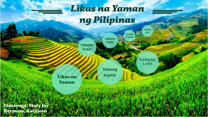 Ano Ano Ang Mga Likas Na Yaman Ng Pilipinas