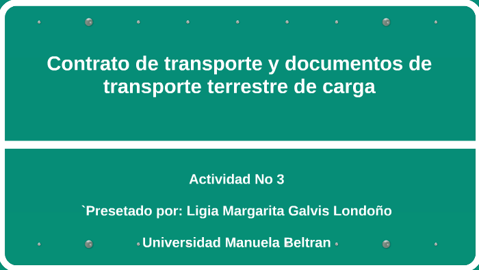 Contrato de transporte y documentos de transporte terrestre by Ligia ...