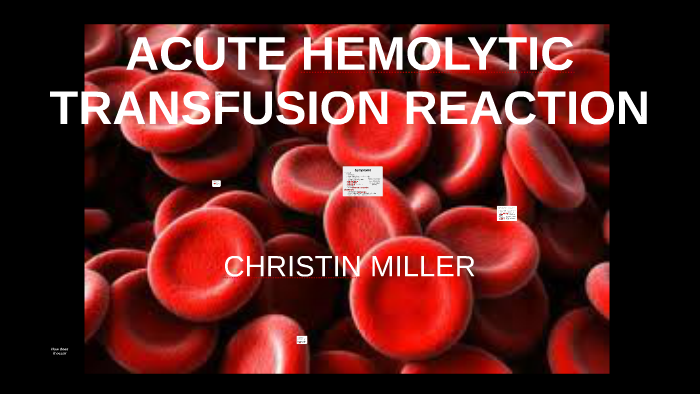 acute-hemolytic-transfusion-reaction-by-christin-miller