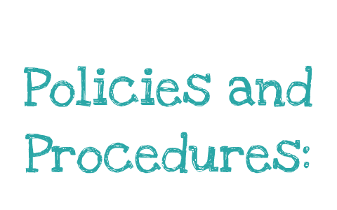 Policies and Procedures by on Prezi