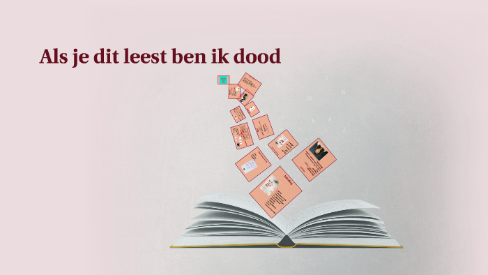 Als je dit leest, ben ik dood by marwa nakab on Prezi