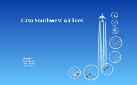 Caso Southwest Airlines by Carlos Corvalan