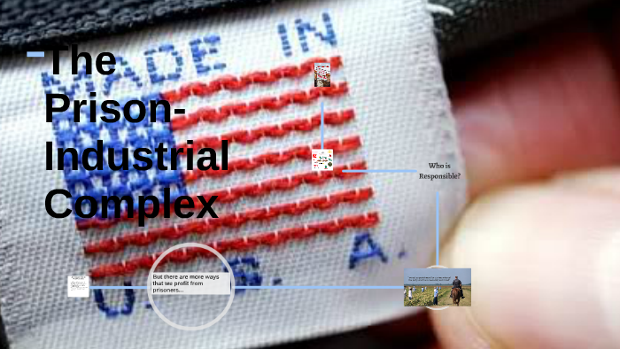 The Prison Industrial Complex by Megan Quinn on Prezi