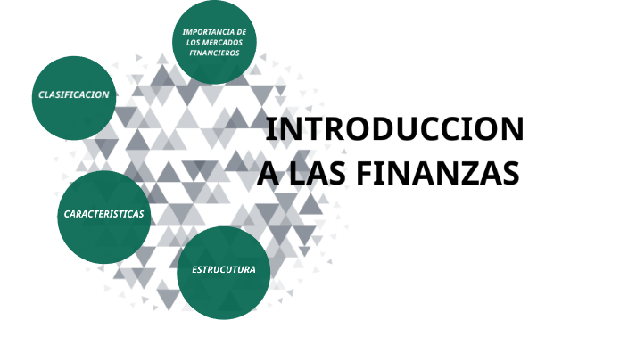 INTRODUCCION A LAS FINANZAS by raul gonzalez on Prezi