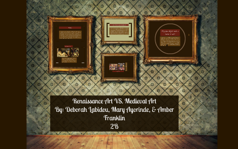 Renaissance Art VS. Medieval Art by on Prezi
