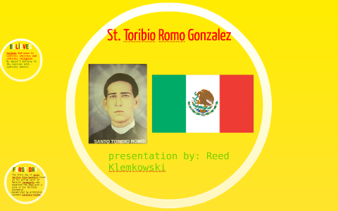 St Toribio Romo Gonzalez By Reed Klemkowski On Prezi St Toribio Romo Gonzalez By Reed Klemkowski On Prezi