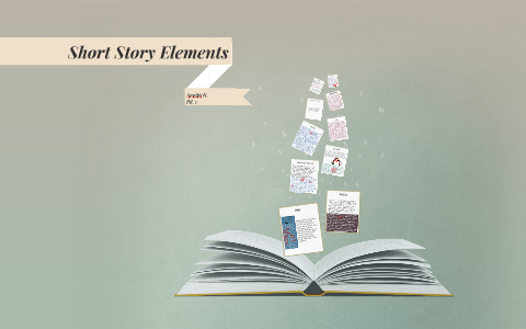 Short Story Elements by Anvita Kandru on Prezi