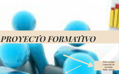 PROYECTO FORMATIVO by jessica tatiana vargas acosta on Prezi