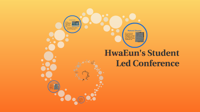 HwaEun's Student Led Conference by Hwa-Eun LEE on Prezi