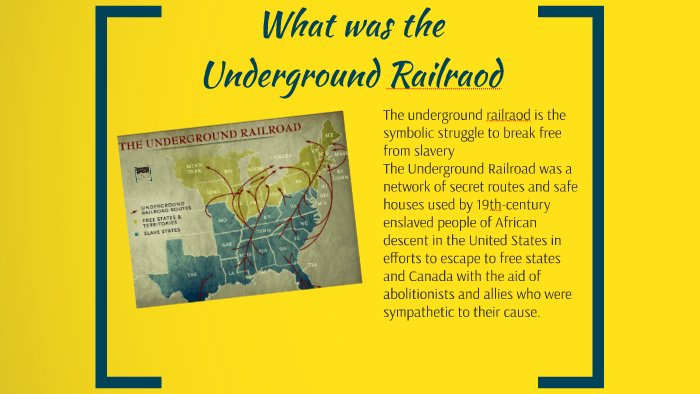 Journey To Freedom - The Underground Railroad By RM Hunter On Prezi