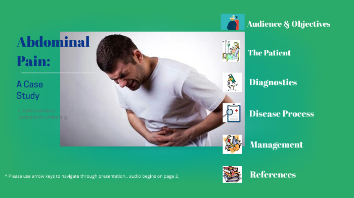 Abdominal Pain: A Case Study by Cherie Saunders on Prezi