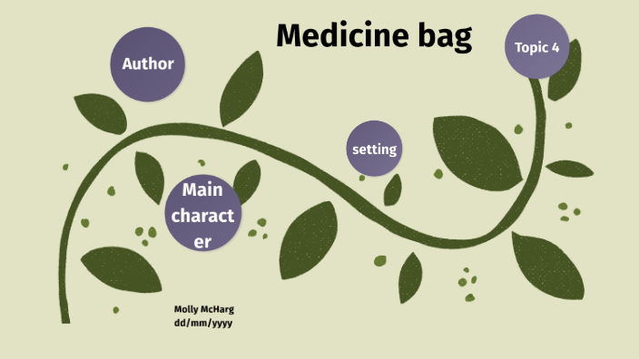 medicine bag essay