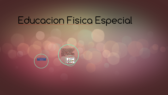 educacion fisica especial by luis tellez on Prezi