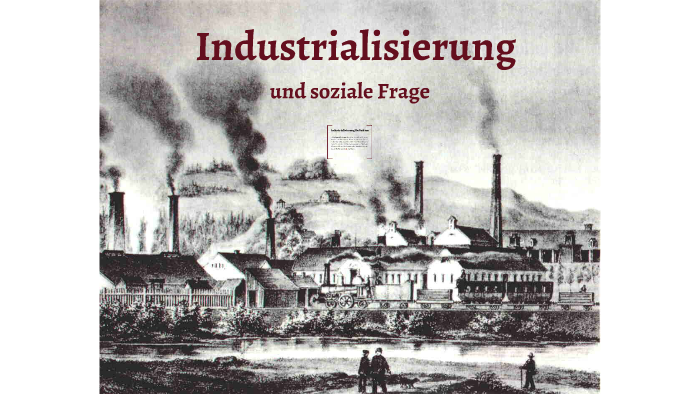 Was War Die Soziale Frage Industrielle Revolution und soziale Frage by Linda Konrad on Prezi