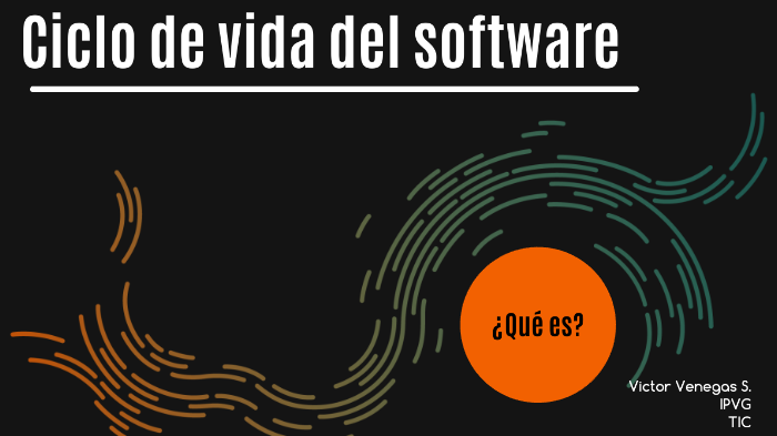 Ciclo de vida de un software by victor venegas on Prezi