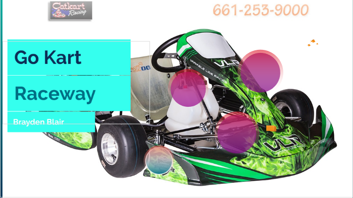 Go-kart Raceway by Brayden Blair on Prezi