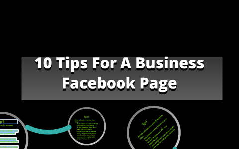 10 Tips For Your Business Facebook Page by Devon McMurray on Prezi