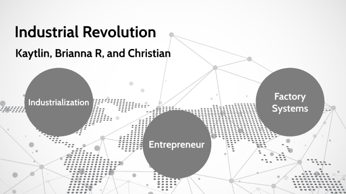 Industrial Revolution Presentation Unit 5 by Brianna Robertson on Prezi
