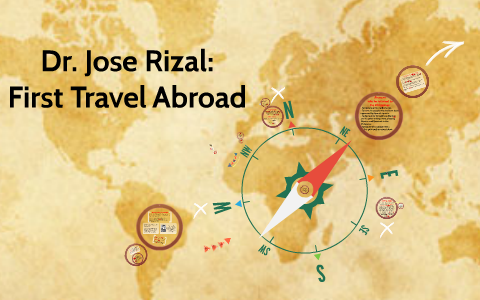 dr jose rizal first travel abroad by nina sumergido dr jose rizal first travel abroad by