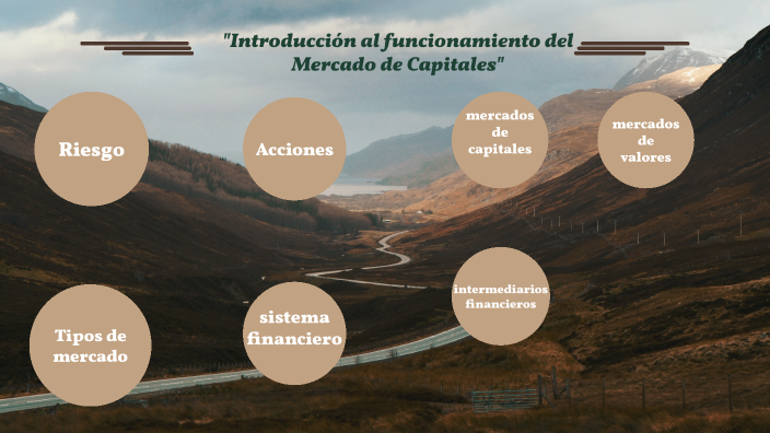 Introducción al funcionamiento del Mercado de Capitales by Uriel Dopozo ...