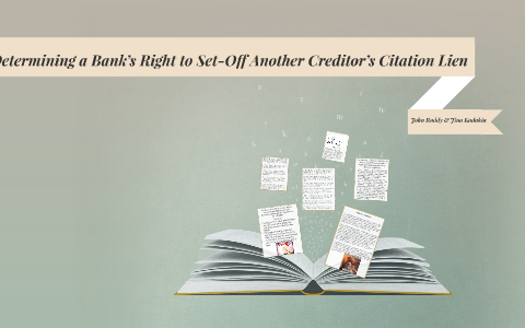 Determining A Bank S Right To Set Off Another Creditor S Cit By Jina Kadakia