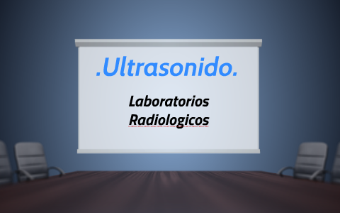 Ultrasonidos by Tatty Urzola Giraldo on Prezi