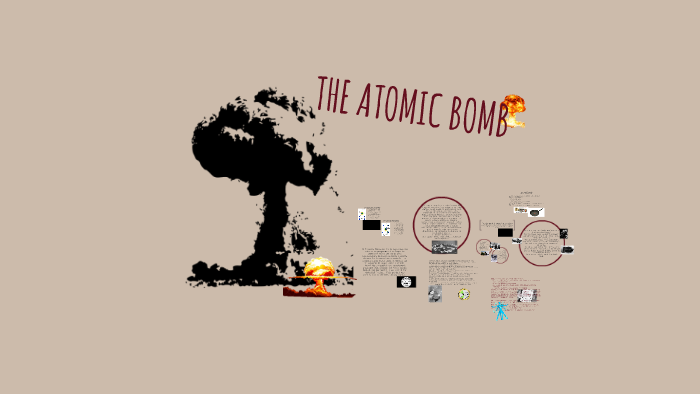 THE ATOMIC BOMB by BENEDETTA DEL PIO LUOGO on Prezi